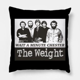 Wait a minute chester Pillow