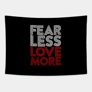 FEAR LESS LOVE MORE Tapestry