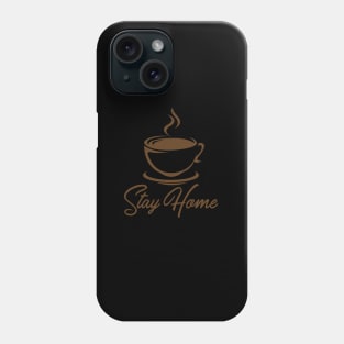 Stay Home Phone Case