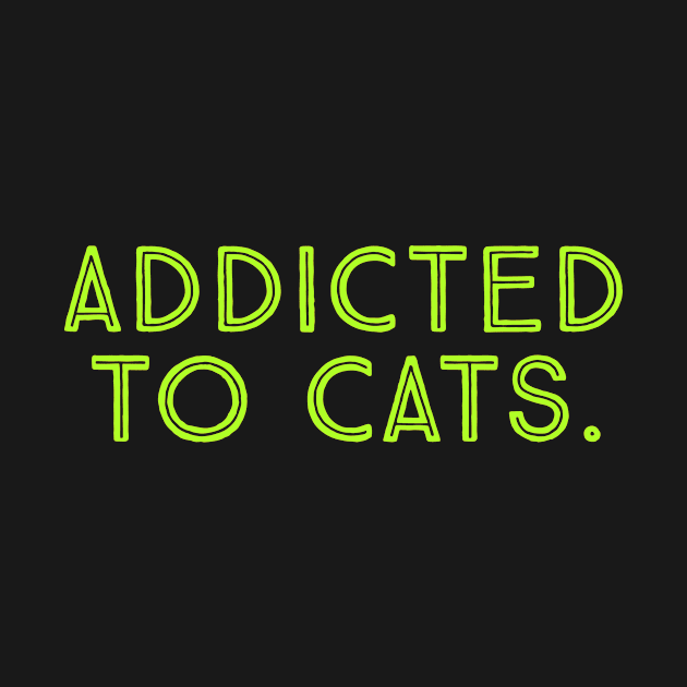 addicted to cats by Digiartz 