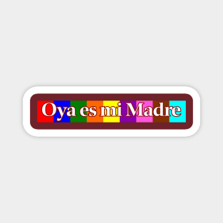 Oya es mi Madre Magnet