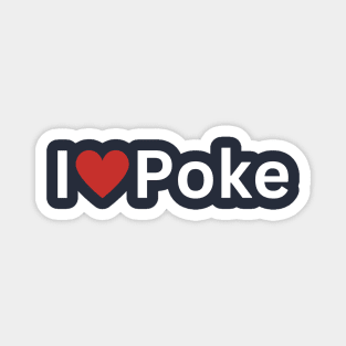 I Love Poke Magnet