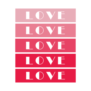 Love Tee T-Shirt