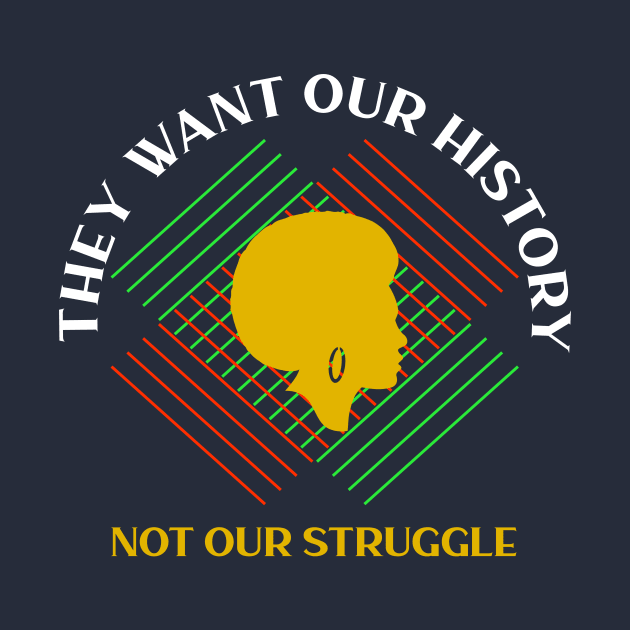 black history month they want our history not our struggle by DODG99