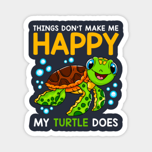 My Turtle Makes Me Happy Magnet