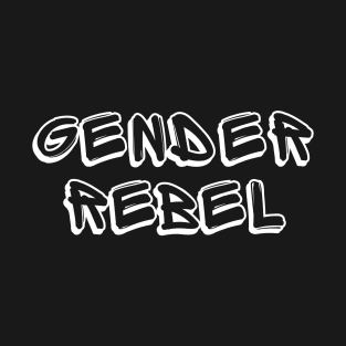 Gender Rebel T-Shirt