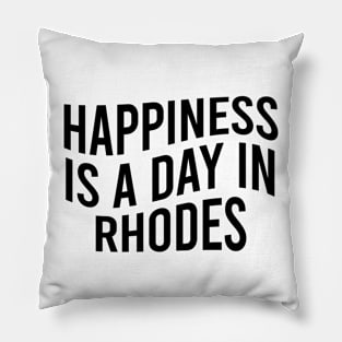 Happiness is a day in Rhodes Pillow