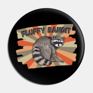 Racoon fluffy bandit Pin