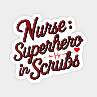 Nurse: Superhero in scrubs hospital medical staff workers Magnet