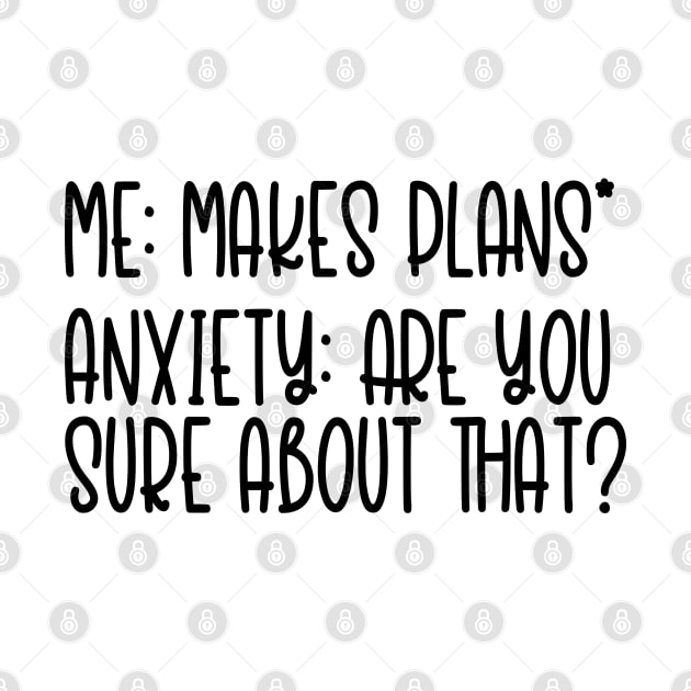 Anxiety - Are You Sure About That? by hoddynoddy