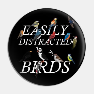 Easily Distracted by Birds Illustration Pin