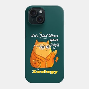 Zoology Let's Find Where Your origin is Phone Case