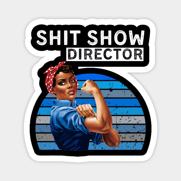 Black Womens Vintage S.H.I.T. Show Mom Director Boss Funny Magnet by AimArtStudio