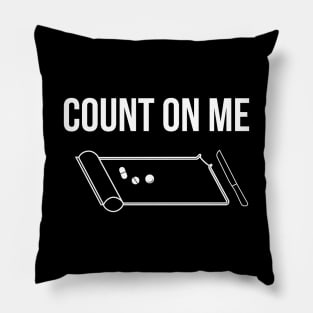 Count On me Pillow