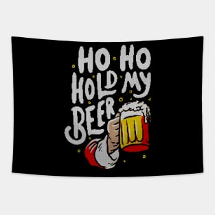 Ho Ho Hold My Beer - Funny Santa Claus Ugly Sweater Christmas Gift Tapestry