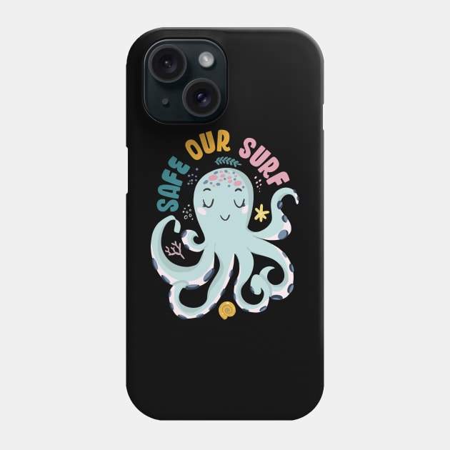 Safe our Surf quote with cute sea animal octopus, starfish, coral and shell aesthetic pastel color illustration. Phone Case by jodotodesign