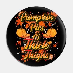 Pumpkin Pies and Thick Thighs Pin