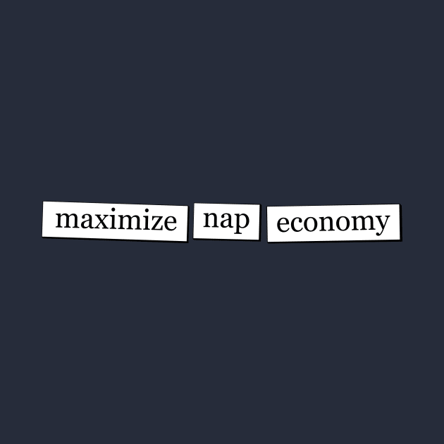 maximize nap economy by Lucas Brinkman