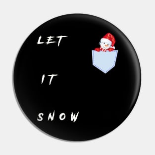 LET IT SNOW CHRISTMAS Pin