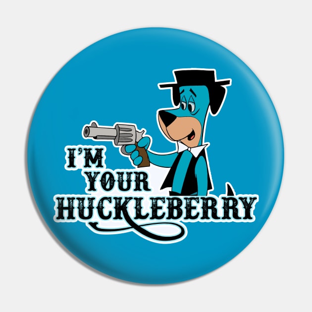 I'm your Huckleberry - Huckleberry Hound as Doc Holliday Pin by hauntedjack