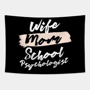 Cute Wife Mom School Psychologist Gift Idea Tapestry