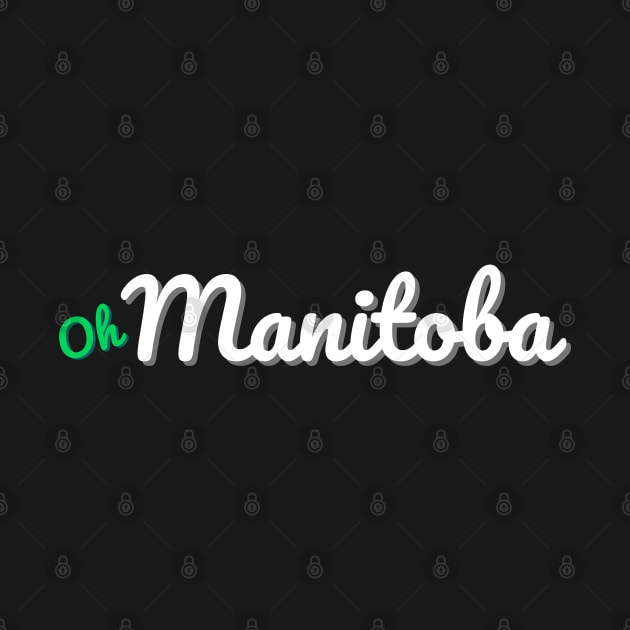 Oh Manitoba by We Are Manitoba