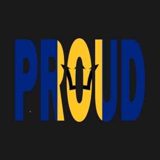 Barbados Flag Designed in The Word Proud - Bajan - Soca Mode T-Shirt