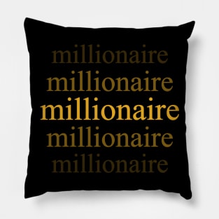 Millionaire Pillow