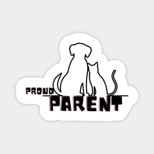 Proud Parent Dog&Cat Owner Designs Gift for animal lovers Magnet