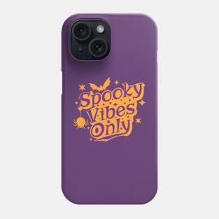 Spooky Vibes Only Halloween Design Phone Case