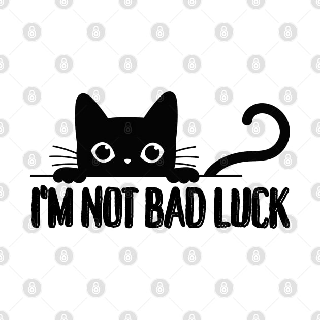 I'm Not Bad Luck Black Cats by Magnificent Butterfly