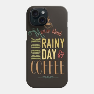 Coffee, book & Rainy Day Phone Case