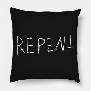 Repent Text (white) Pillow