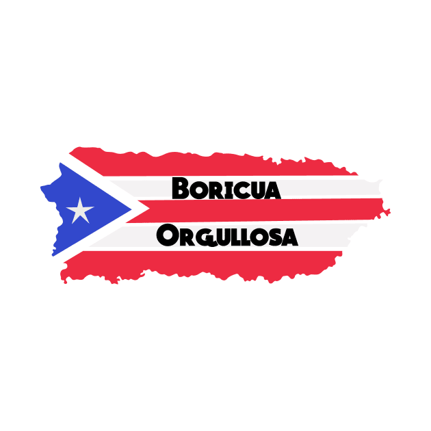 Boricua Orgullosa Latin Pride by Soncamrisas