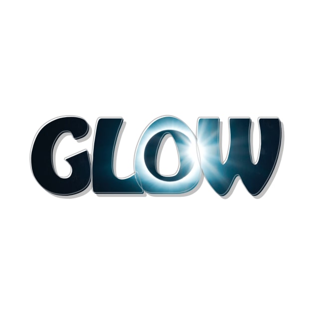 GLOW by afternoontees