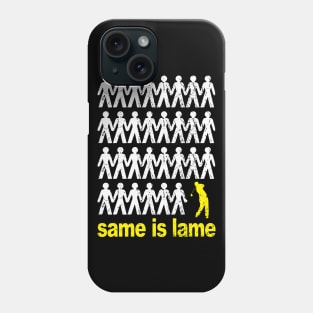 Same Is Lame Golf Phone Case