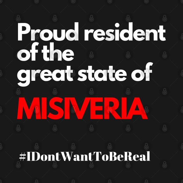 Misiveria, #IDon’tWantToBeReal by DD Ventures