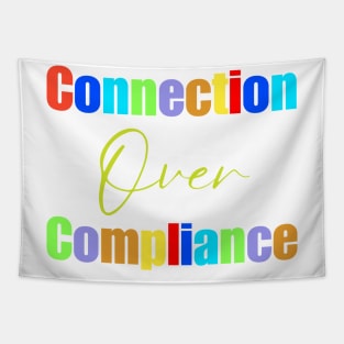 Connection Over Compliance Tapestry