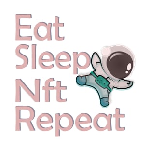 Eat Sleep Nft Repeat T-Shirt