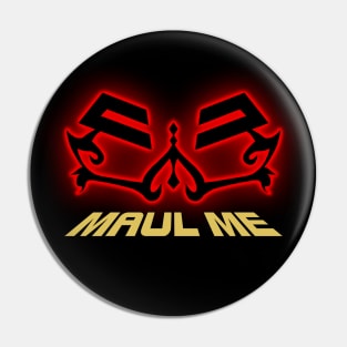 Maul Me - The Apprentice Tattoo variant Pin