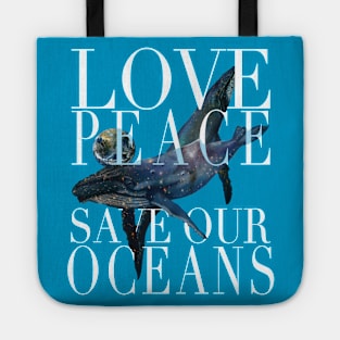 Save our Oceans, Save the Planet, Save the Whales Tote