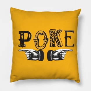 Poke me! Funny meme Pillow