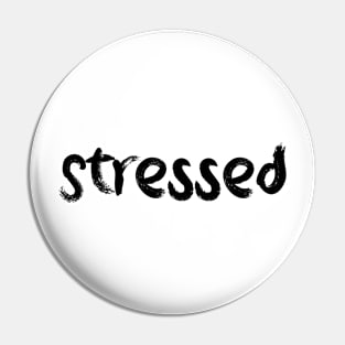 Stressed Pin