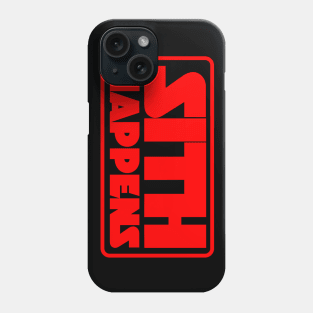 Sith Happens Phone Case