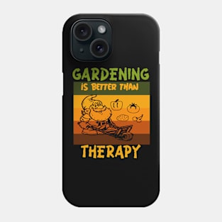 Gardening Is Better Than Therapy - Gnome Phone Case