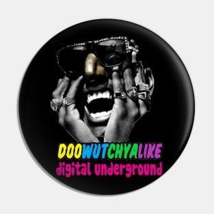 Digital Underground Doowutchyalike Hip Hop  1990 Pin