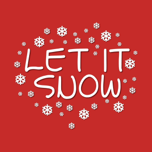 Let It Snow T-Shirt