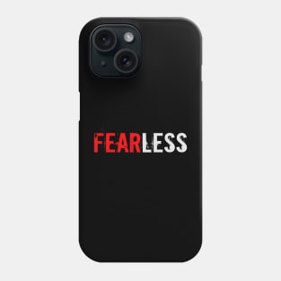 Fearless Phone Case