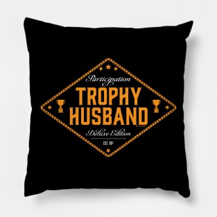 PARTICIPATION TROPHY HUSBAND Pillow