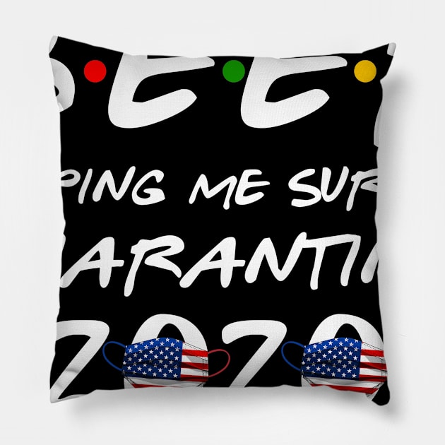 Beer Helping Me Survive Quarantine 2020 Gift Oktoberfest Pillow by hardyhtud